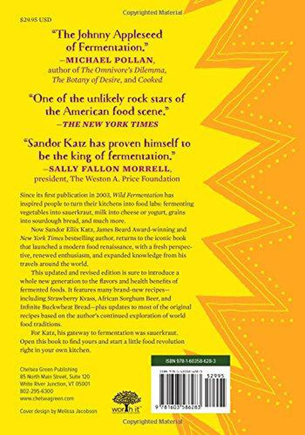 Wild Fermentation: The Flavor, Nutrition, and Craft of Live-Culture Foods, 2nd Edition, by Sandor Ellix Katz book back cover